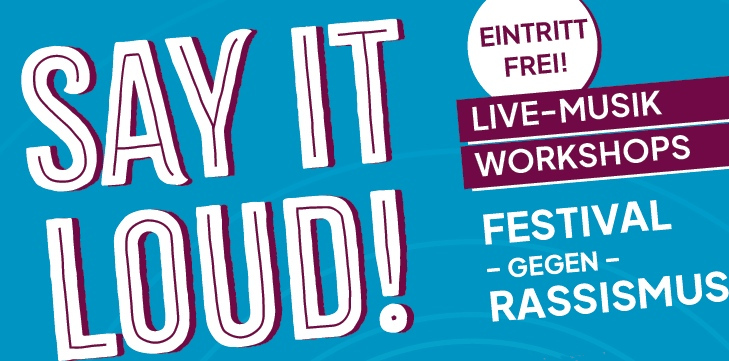 Say it loud! – Festival gegen Rechts in Uelzen